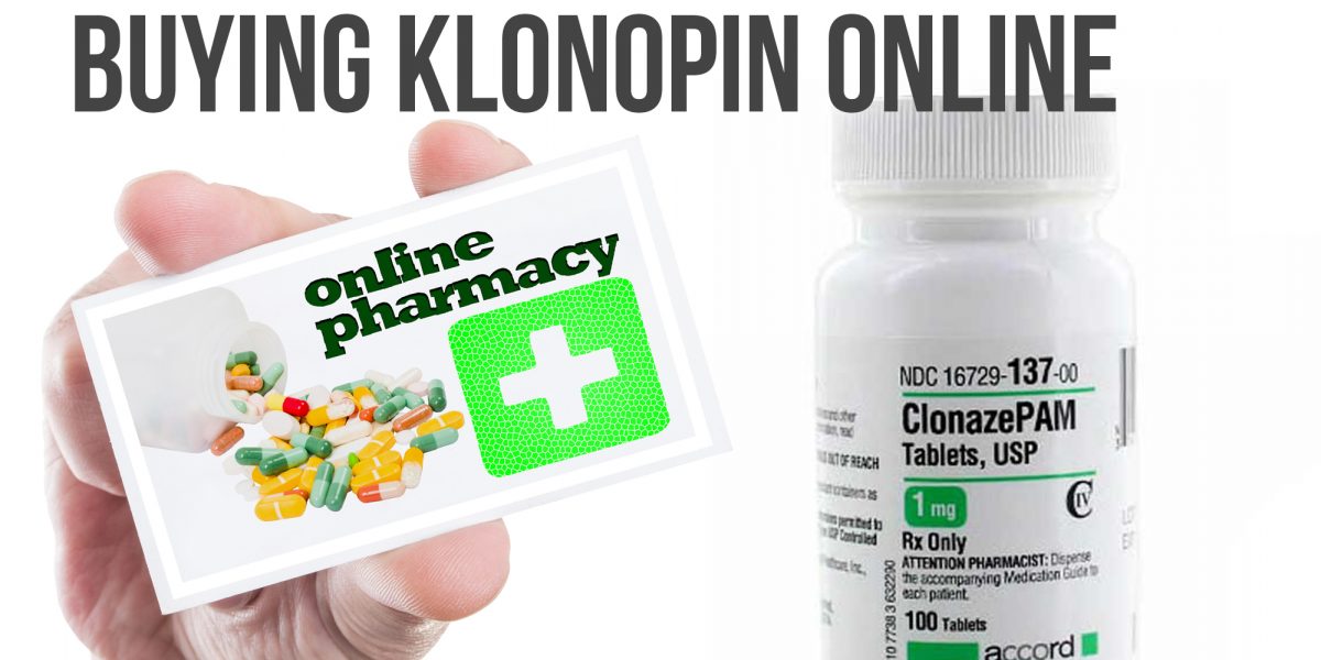 CAN YOU ORDER KLONOPIN ONLINE